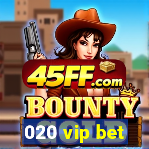 020 vip bet